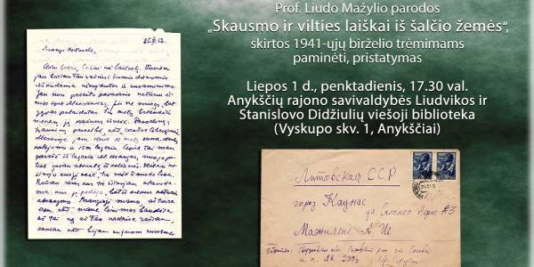 Tremtinių laiškų parodą Anykščiuose pristatysiantis Liudas Mažylis: anuometinė Lietuvos istorija šiandien atsikartoja Ukrainoje