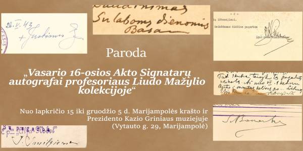 Liudas Mažylis kviečia į susitikimą ir Vasario 16-osios Akto signatarų autografų parodos pristatymą Marijampolėje