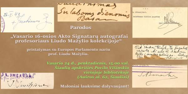Prof. L. Mažylis Šiauliuose pristatys Vasario 16-osios Signatarų autografų parodą