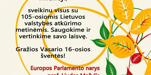 Europos Parlamento nario prof. Liudo Mažylio sveikinimas su 105-uoju Lietuvos gimtadieniu!
