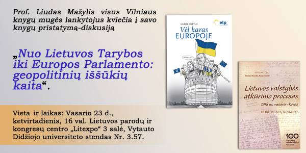 L. Mažylis Vilniaus knygų mugėje pristatys naujausią savo knygą apie karo paženklintus metus Europoje ir kvies diskusijai
